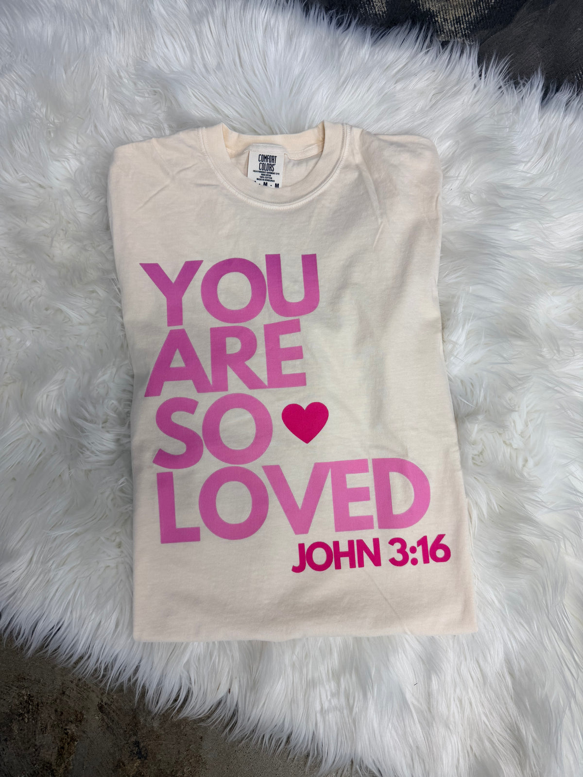 You are So Loved Tee