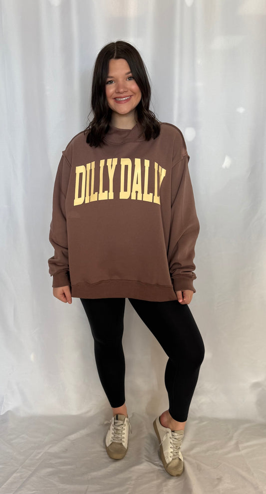 Dilly Dally Sweatshirt